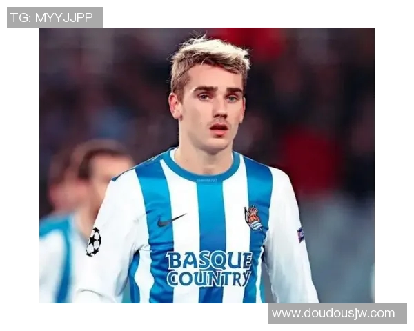 格列兹曼：从天才少年到足球巨星的辉煌之路与挑战